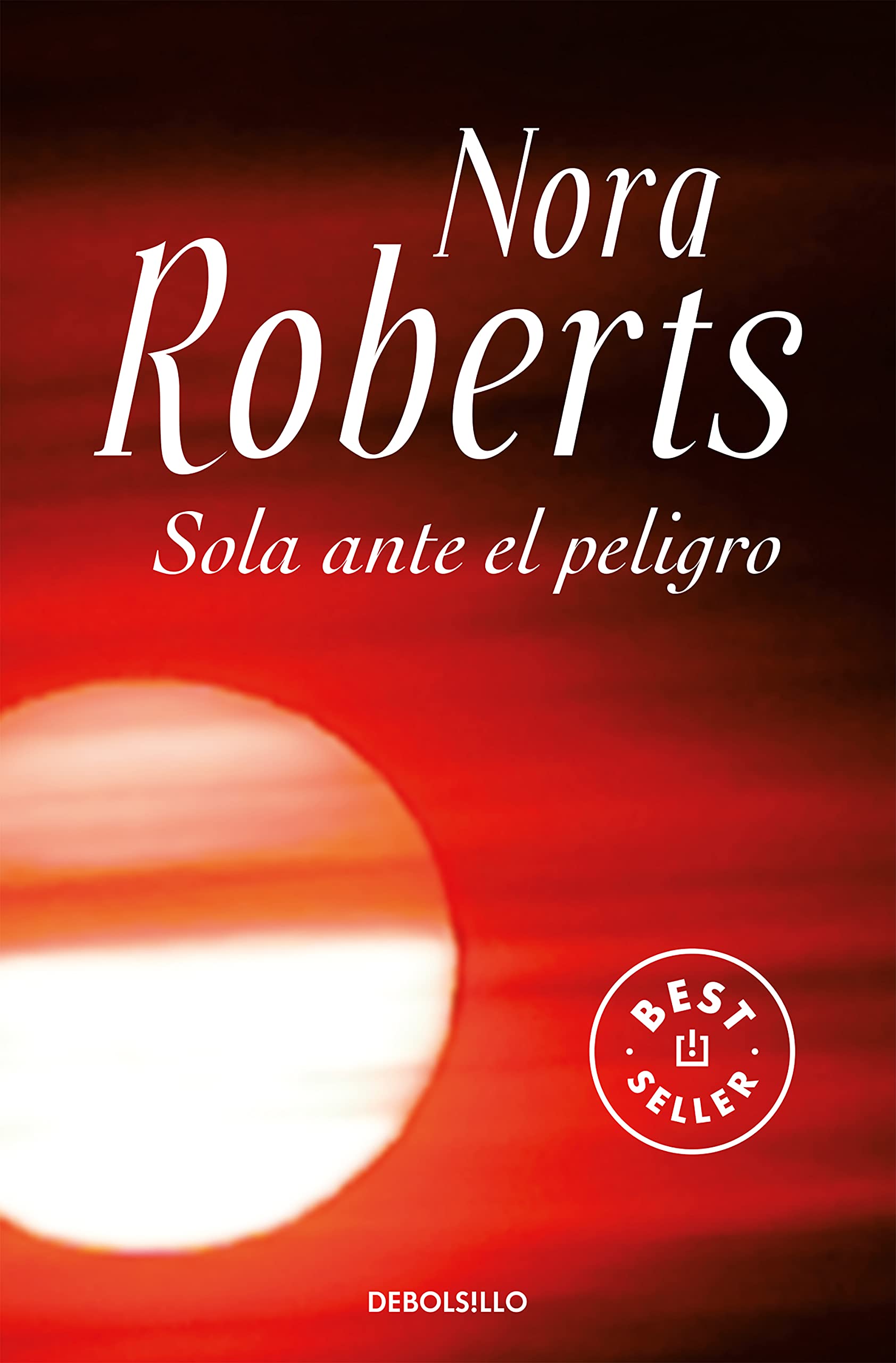 Sola ante el peligro (Best Seller)