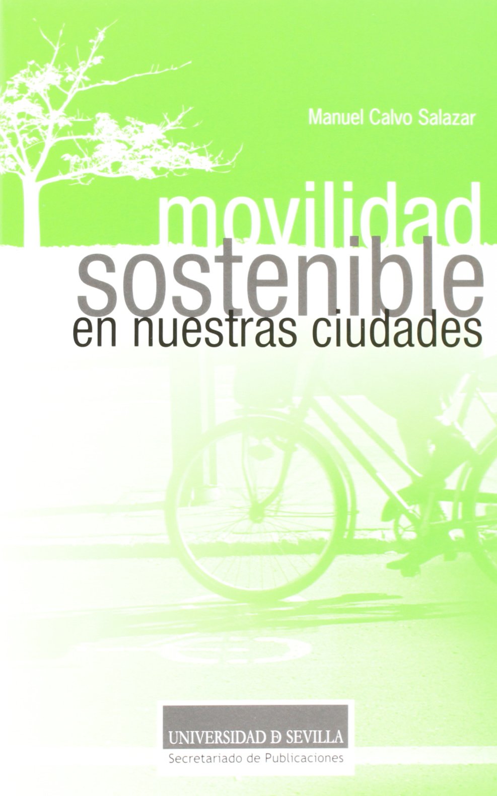 Movilidad sostenible en nuestras ciudades: 1 (Sostenibilidad)