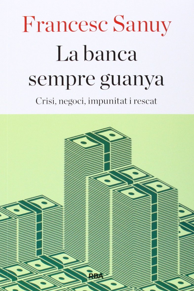 LA BANCA SEMPRE GUANYA (Otros - La Magrana)