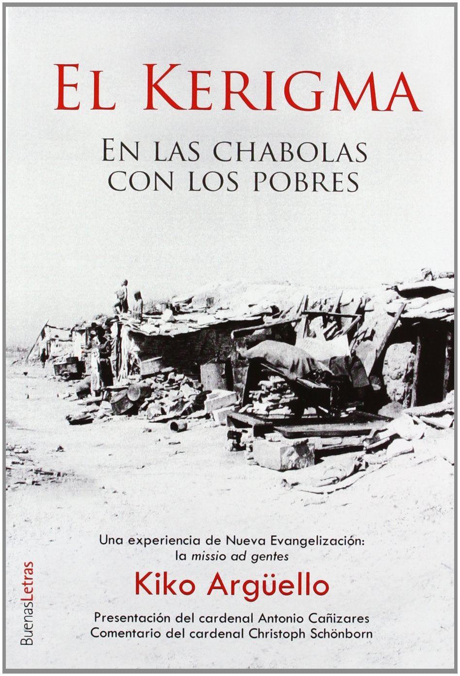 Kerigma, el - en las chabolas con los pobres