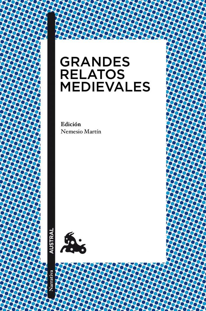 Grandes relatos medievales: Edición de Nemesio Martín (Clásica)