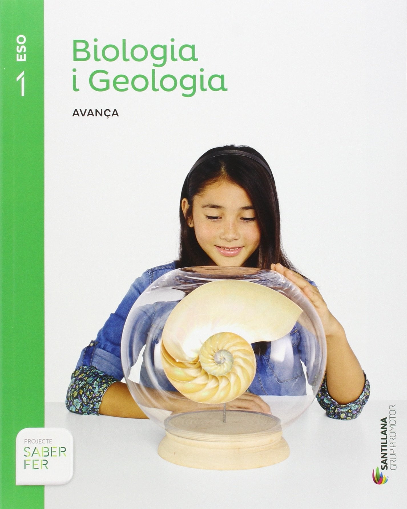 Biologia i Geologia 1 ESO : Adaptació curricular. Avança. Saber fer