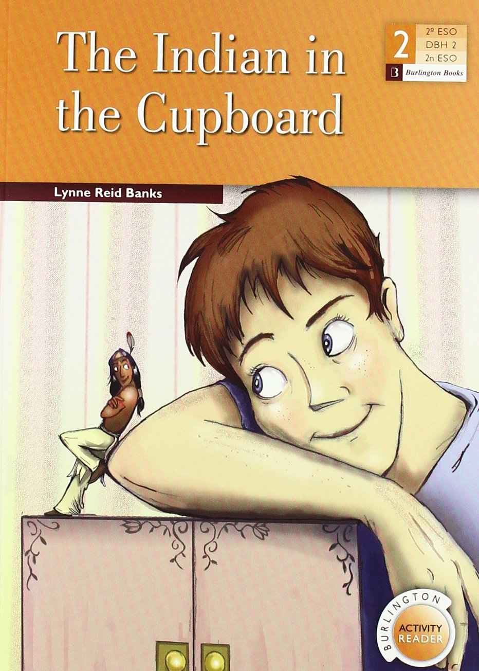 Indian in the cupboard the 2 eso (LECTURAS)