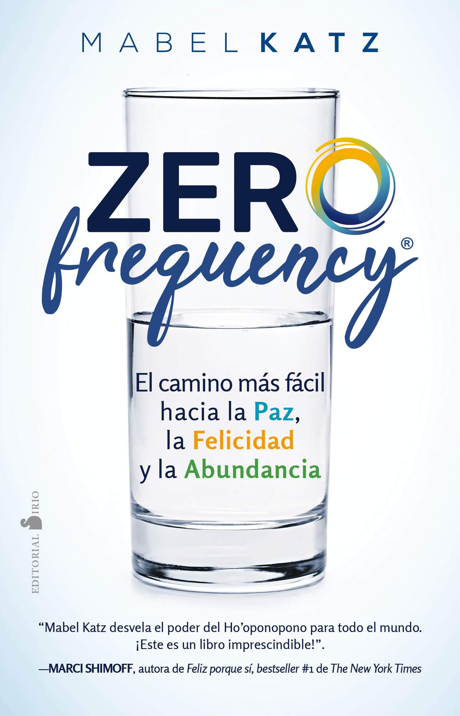 Zero Frequency: El camino más fácil hacia la paz, la felicidad y la abundancia (FONDO)