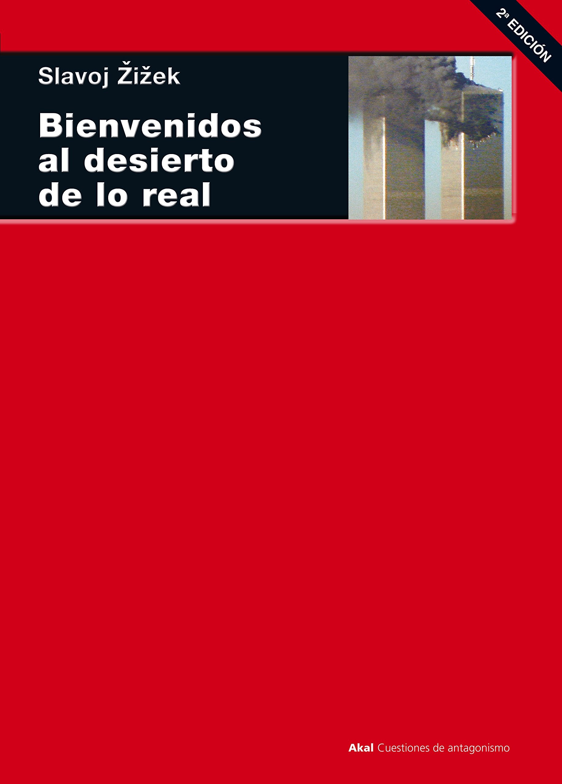 Bienvenidos al desierto de lo real: 36 (Cuestiones de antagonismo)