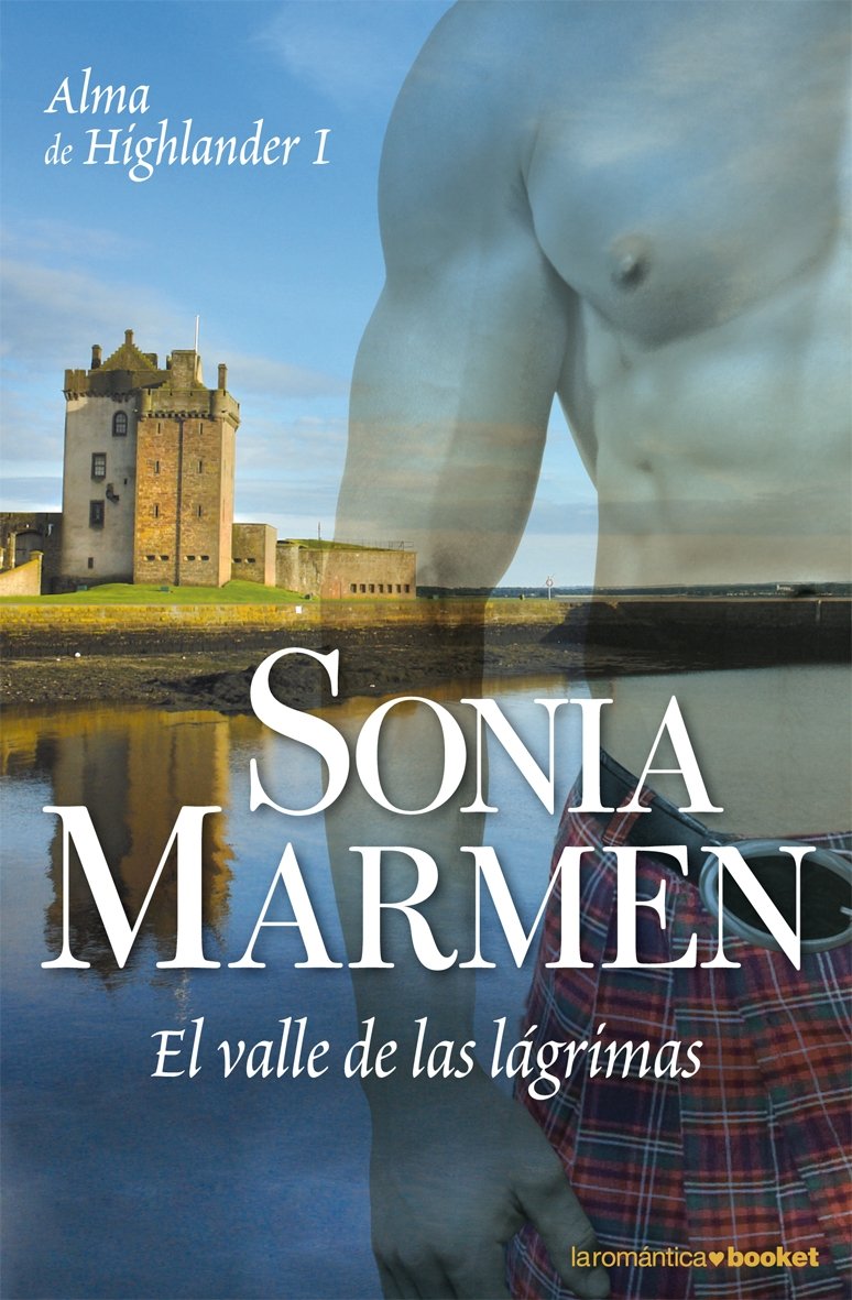 El valle de las lágrimas (Alma de highlander I): 1 (Romántica)