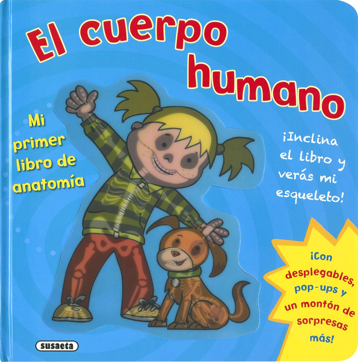 Susaeta - Mi primer libro de anatomía (EL CUERPO HUMANO)