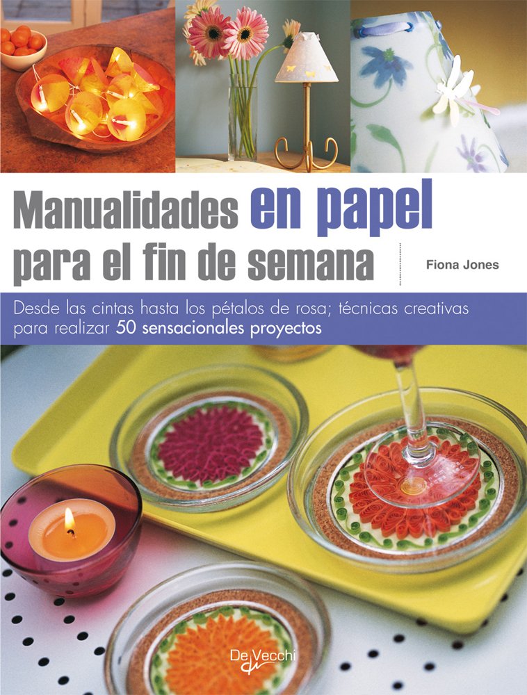 Manualidades en papel para el fin de semana (Saber vivir)