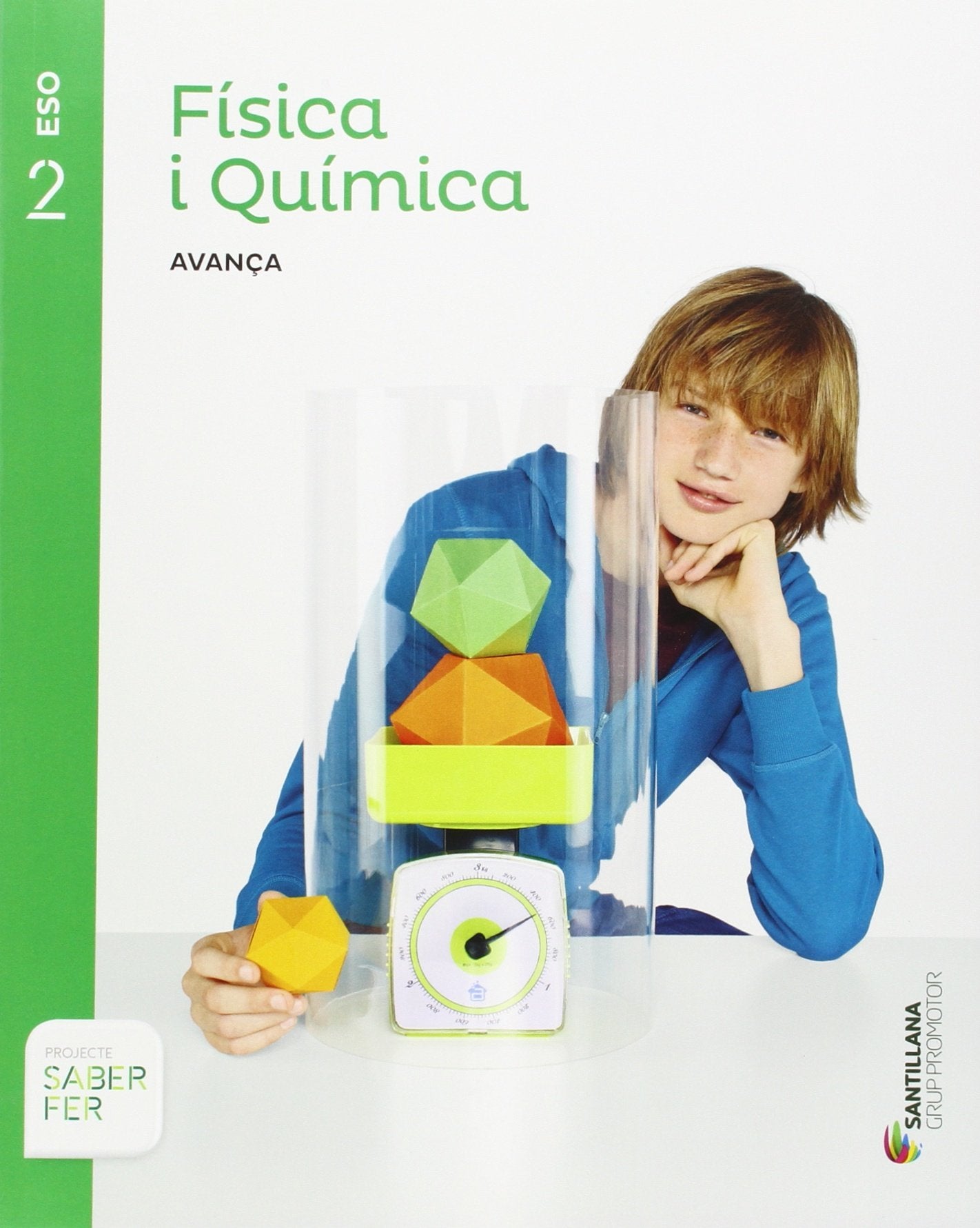 FISICA I QUIMICA AVANÇA 2 ESO SABER FER - 9788490475492