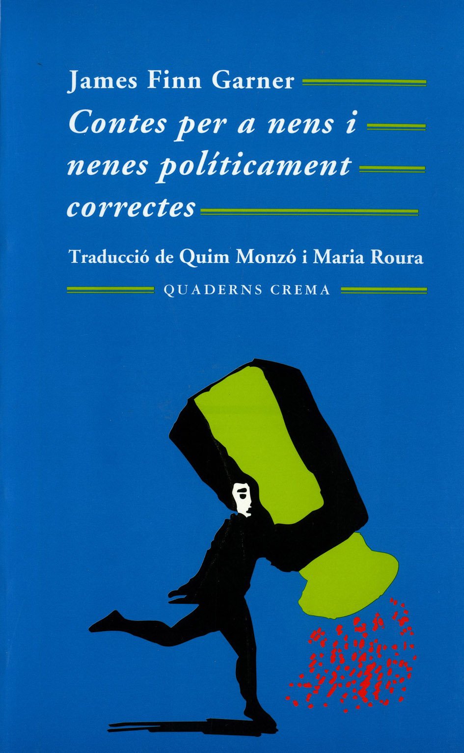 Contes per a nens i nenes políticament correctes: 60 (Mínima Minor)