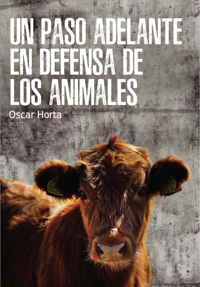 UN PASO ADELANTE EN DEFENSA DE LOS ANIMALES (SIN COLECCION)