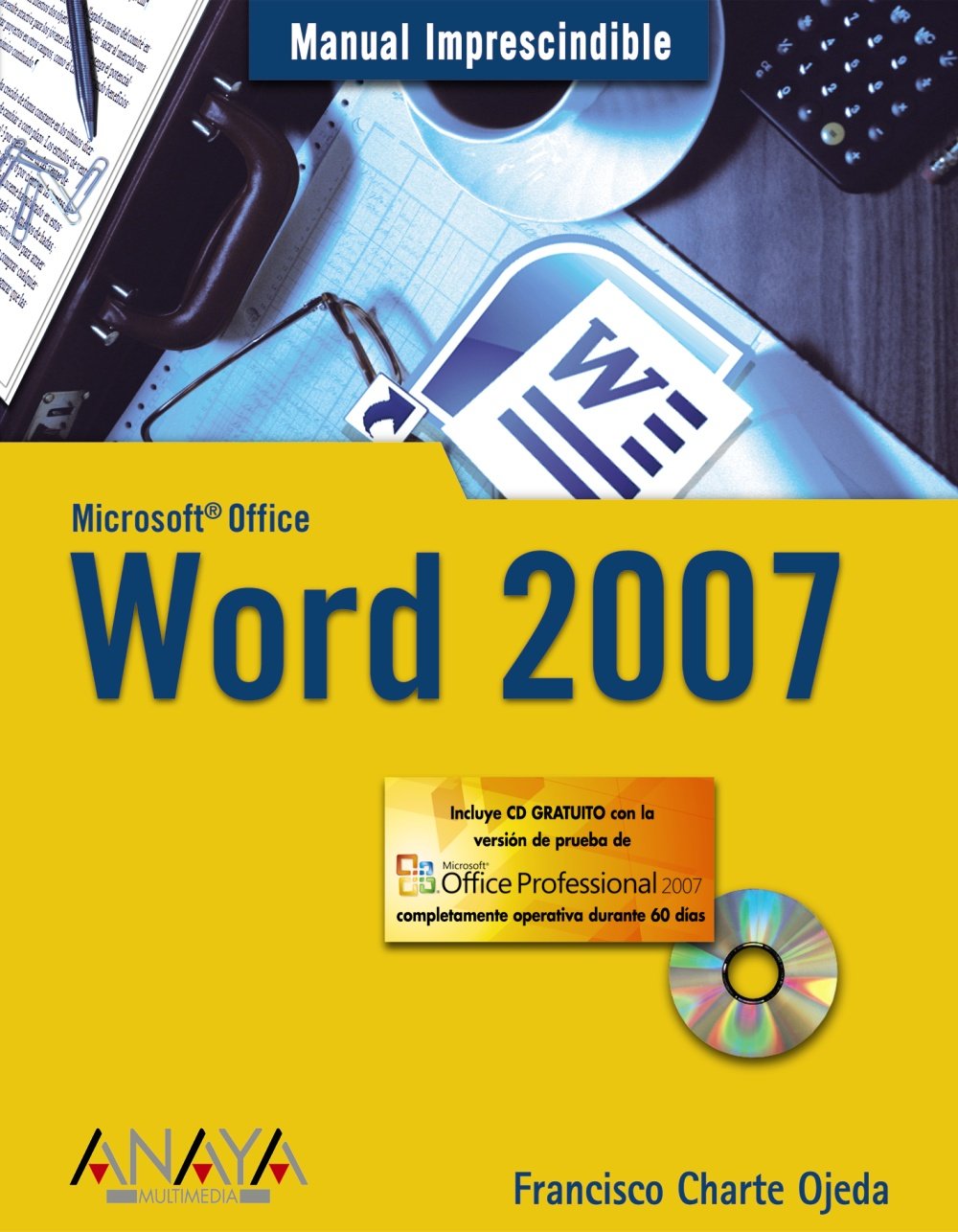 Word 2007 (MANUALES IMPRESCINDIBLES)