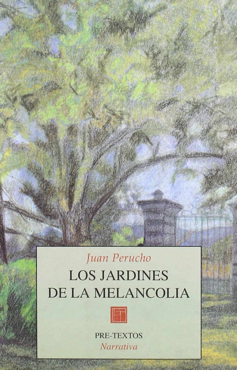 Los jardines de la melancolía: Memorias (Narrativa)