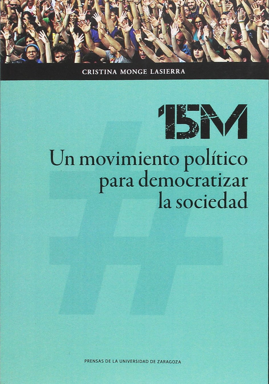 15M: Un movimiento político para democratizar la sociedad (Ciencias Sociales)
