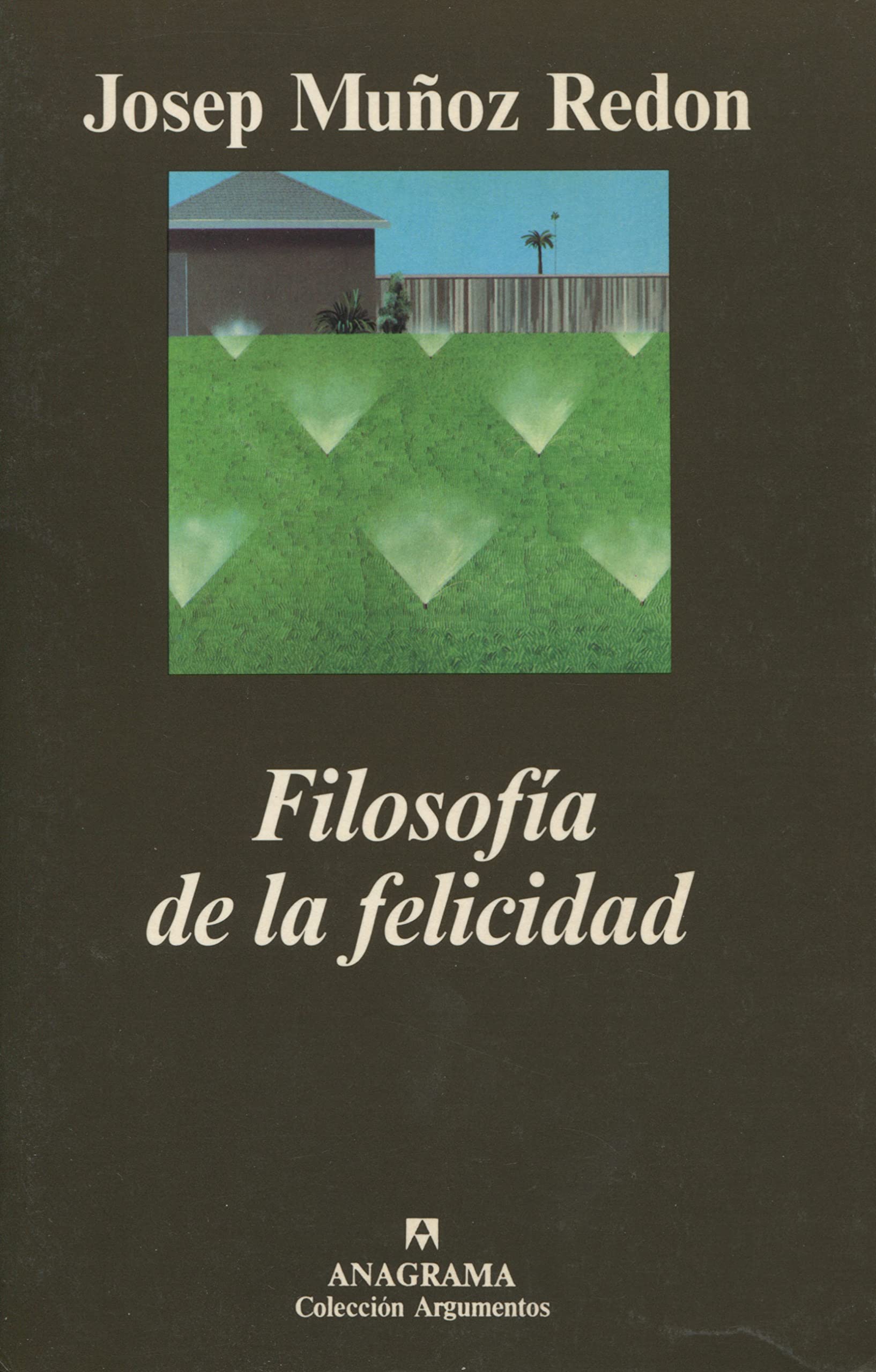 Filosofía de la felicidad: 234 (Argumentos)