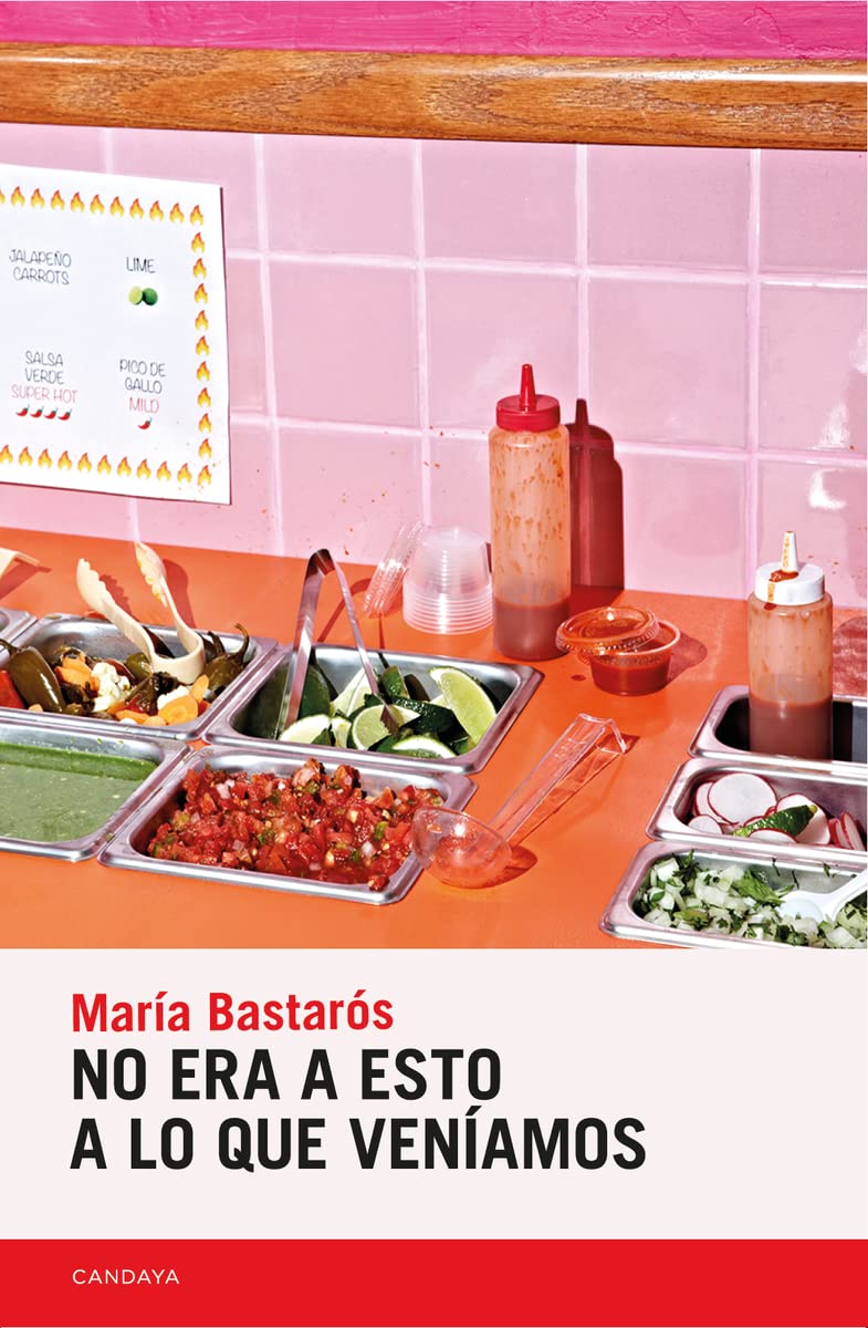 No era a esto a lo que veníamos: 78 (Candaya Narrativa)