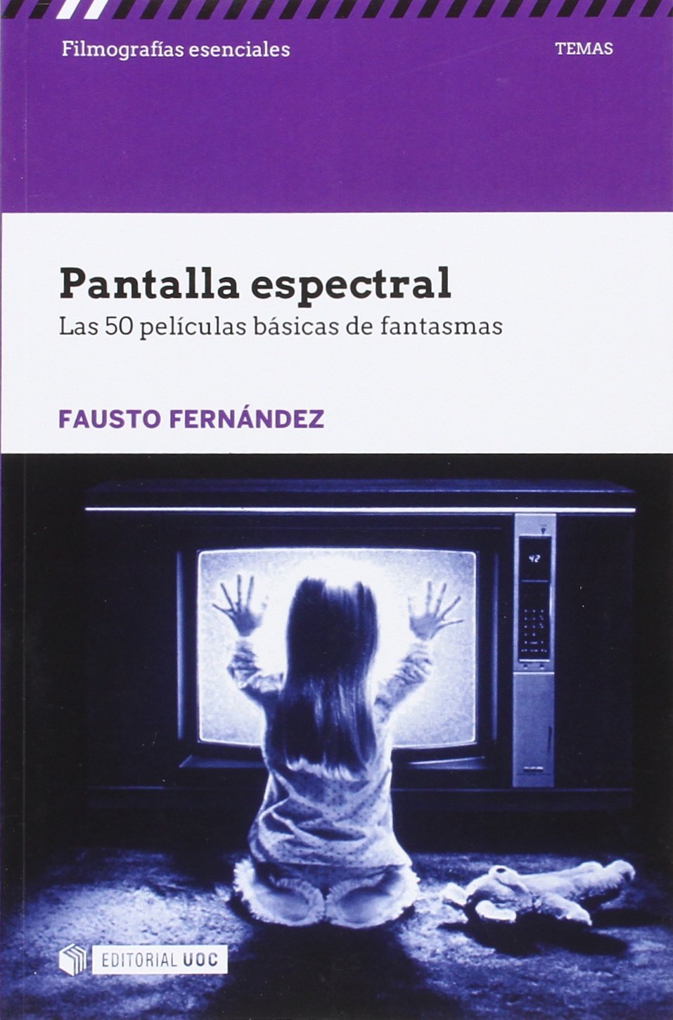 Pantalla espectral. Las 50 peliculas básicas de fantasmas: s/n (Filmografías Esenciales)