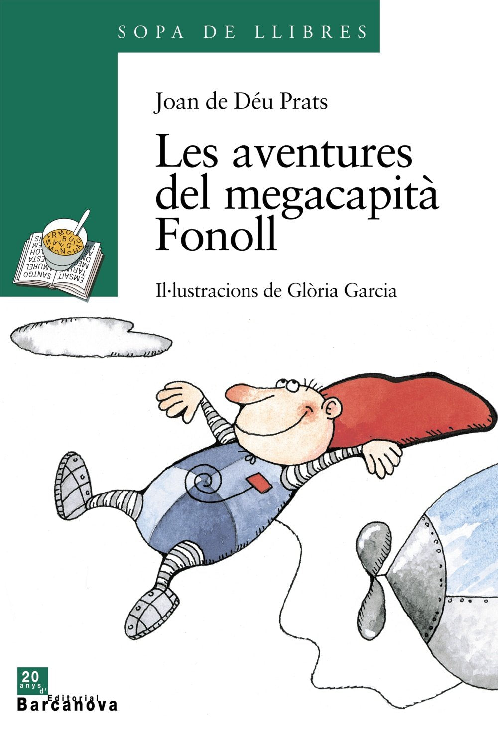 Les aventures del megacapità Fonoll (Llibres infantils i juvenils - Sopa de llibres. Sèrie verda)