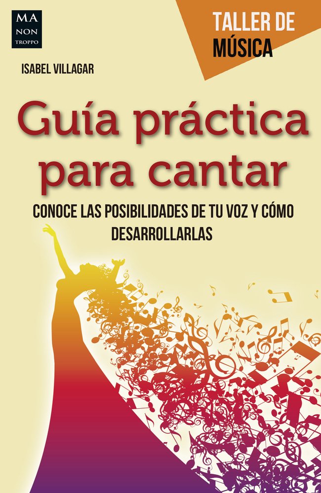 Guía práctica para cantar (TALLER DE MUSICA)