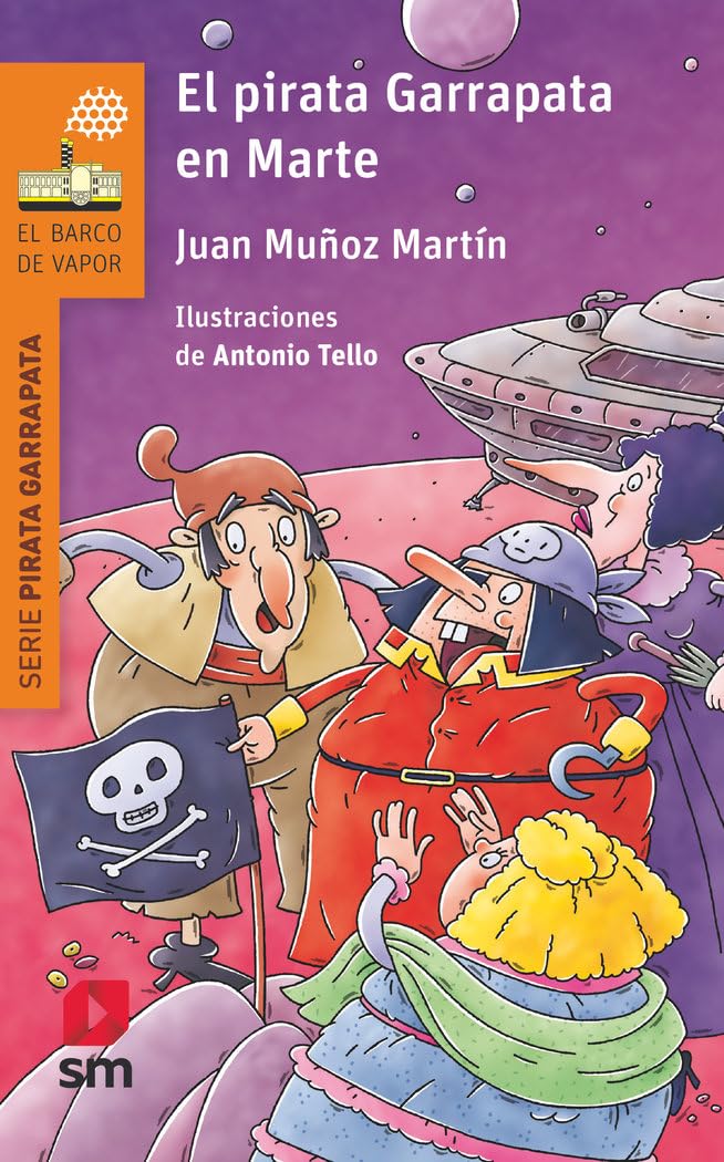 El pirata Garrapata en Marte (El Barco de Vapor Naranja)