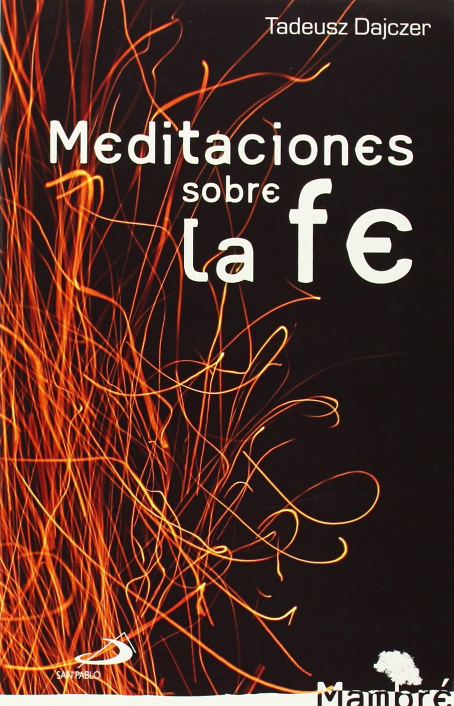 Meditaciones sobre la fe: 10 (Mambré)