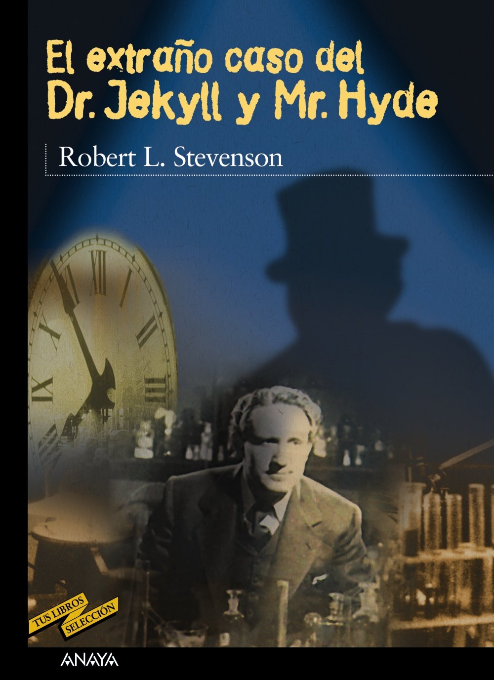 El extraño caso del Dr. Jekyll y Mr. Hyde (CLÁSICOS - Tus Libros-Selección)