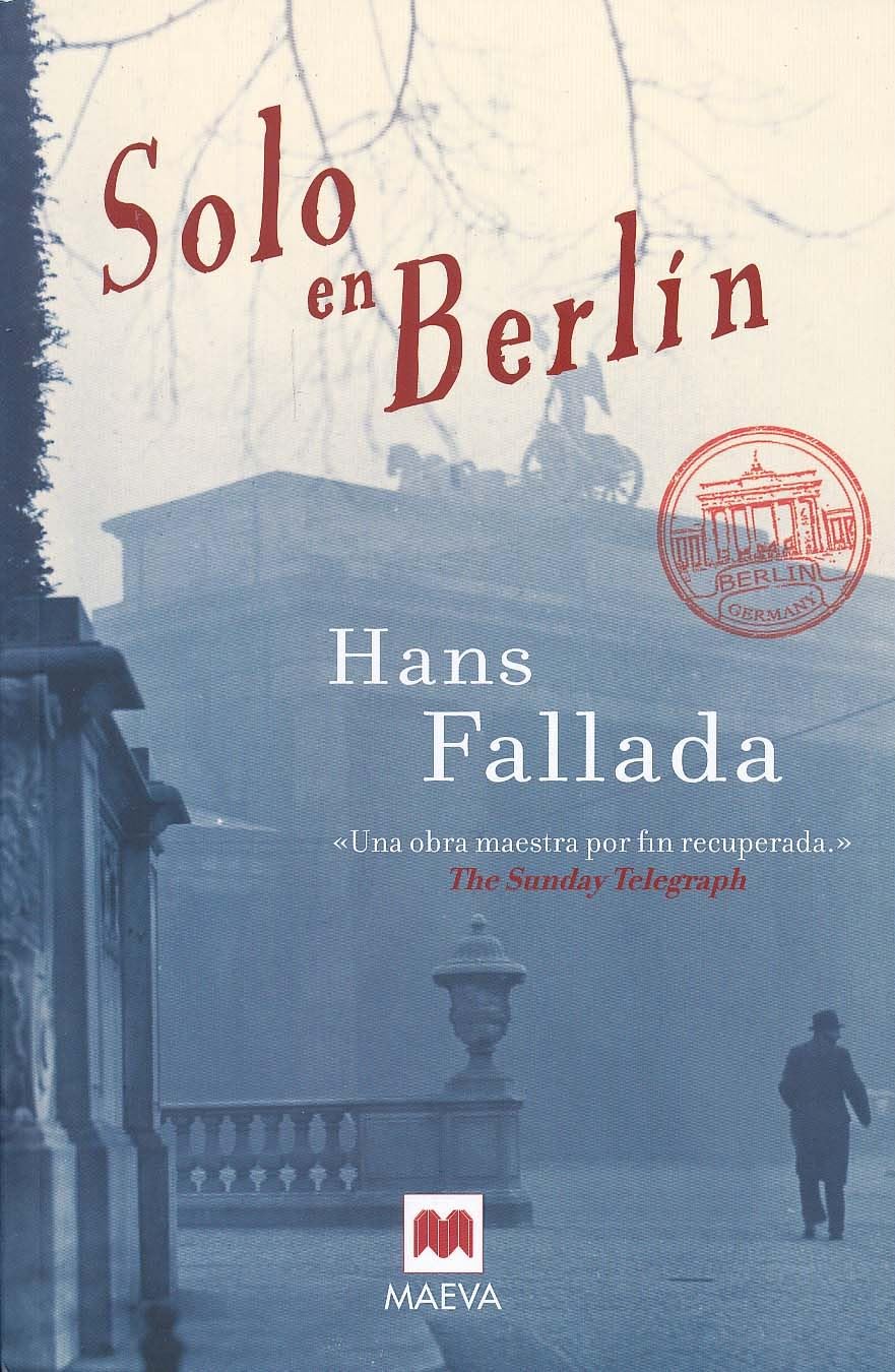 Solo en Berlín: La recuperación de una obra maestra de las letras alemanas. (Éxitos literarios)