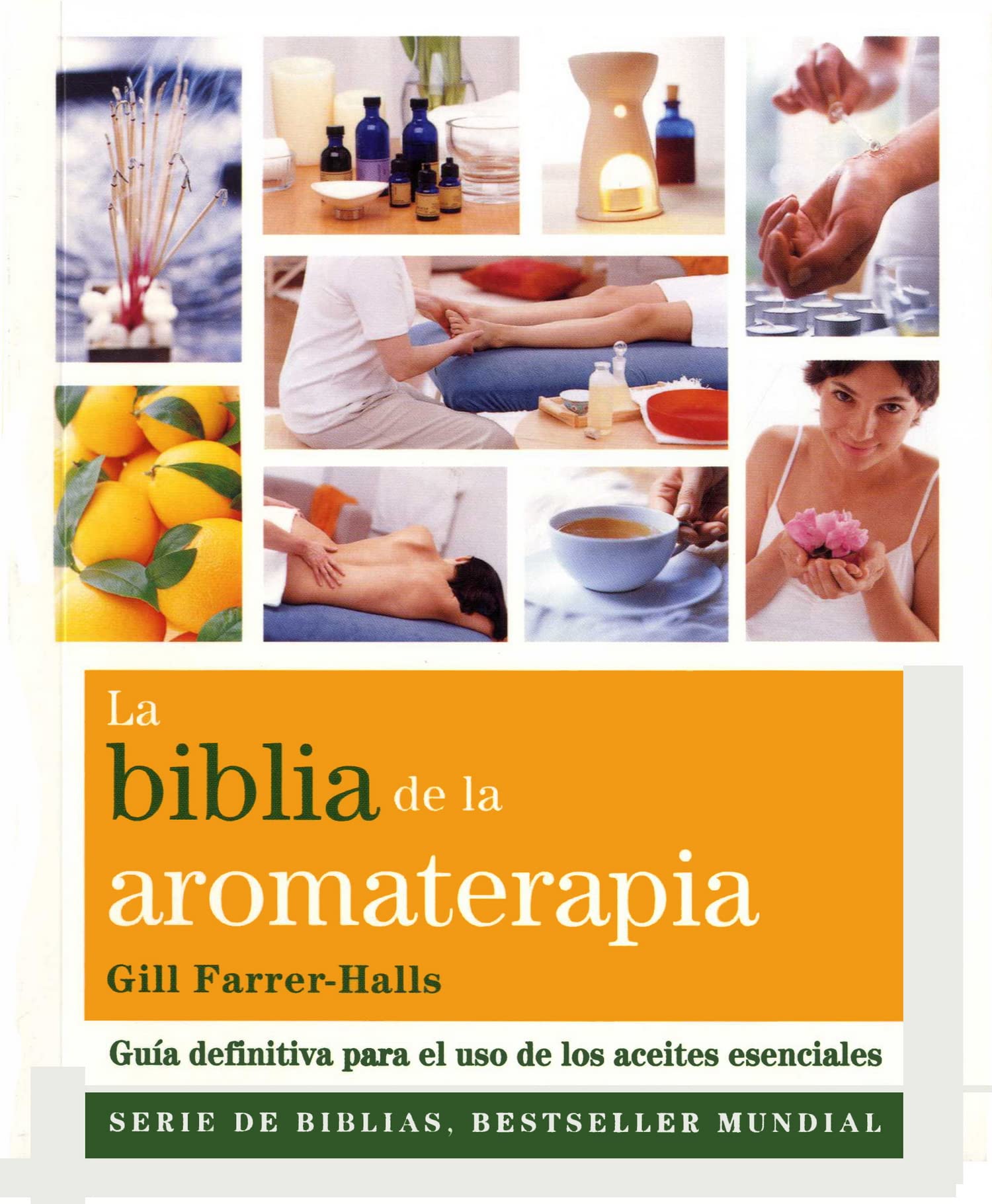 La Biblia De La Aromaterapia