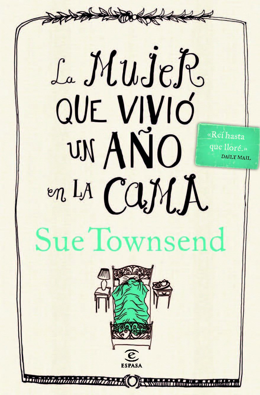 La mujer que vivió un año en la cama (ESPASA NARRATIVA)