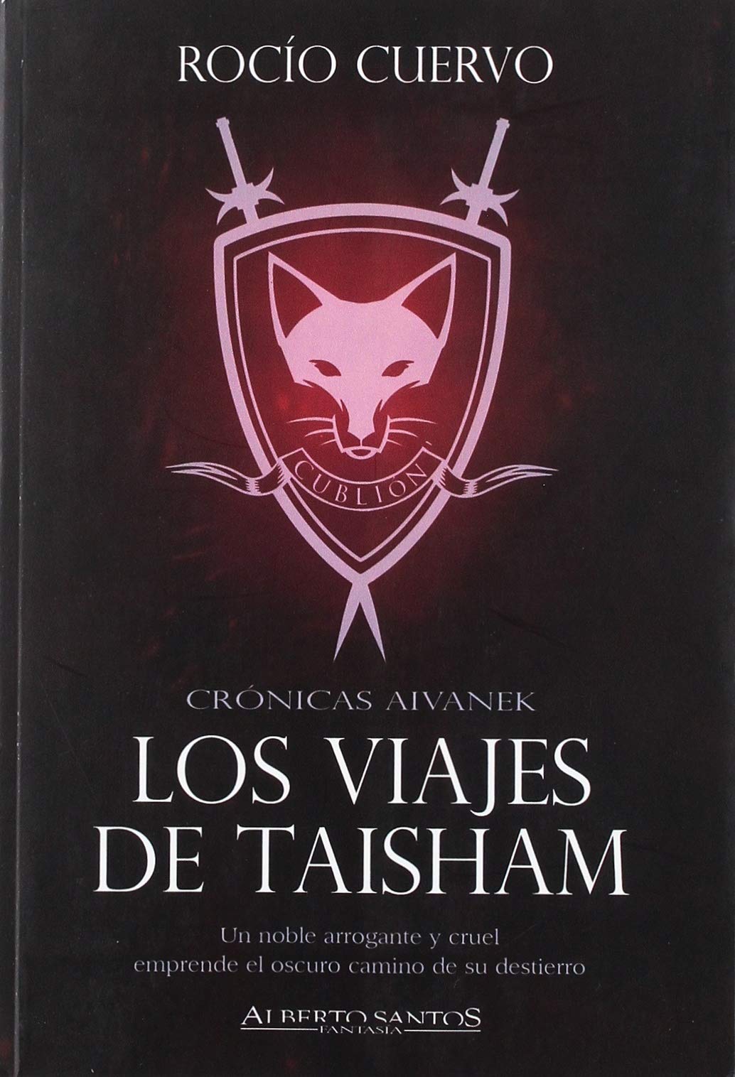 Los viajes de Taisham: Crónicas Aivanek (Alberto Santos Editor. Fantasía)