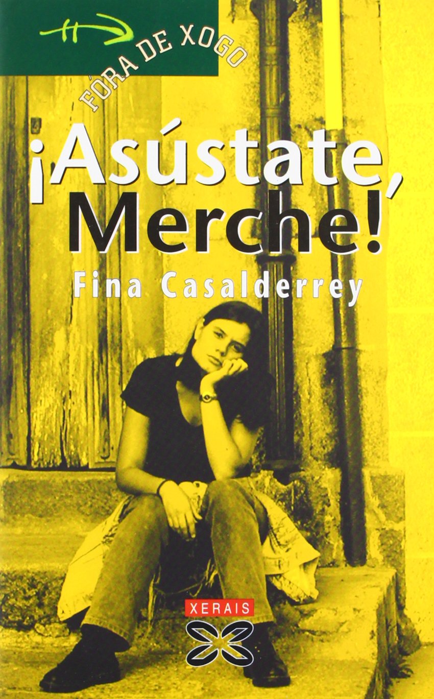 Asústate, Merche! (INFANTIL E XUVENIL - FÓRA DE XOGO)