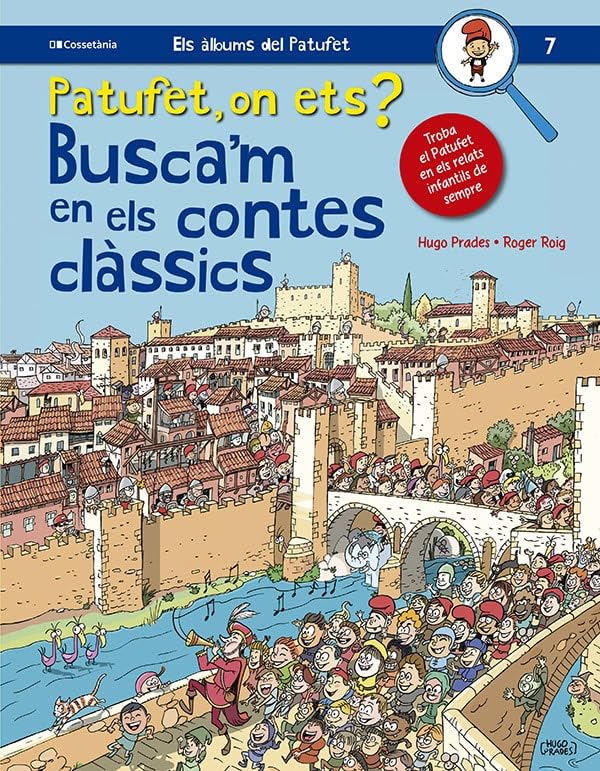 Patufet, On Ets? Busca'm En Els Contes Classics: Troba el Patufet en els relats infantils de sempre: 7 (Els àlbums del Patufet)