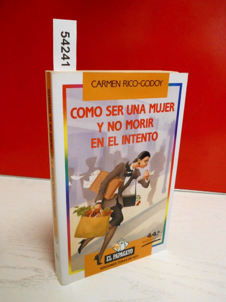 Como ser una mujer y no morir en el intento