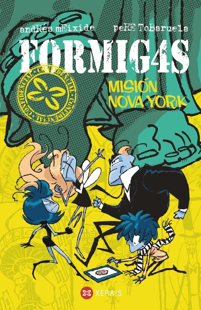 Formigas. Misión Nova York (INFANTIL E XUVENIL - SOPA DE LIBROS - Formig4s)