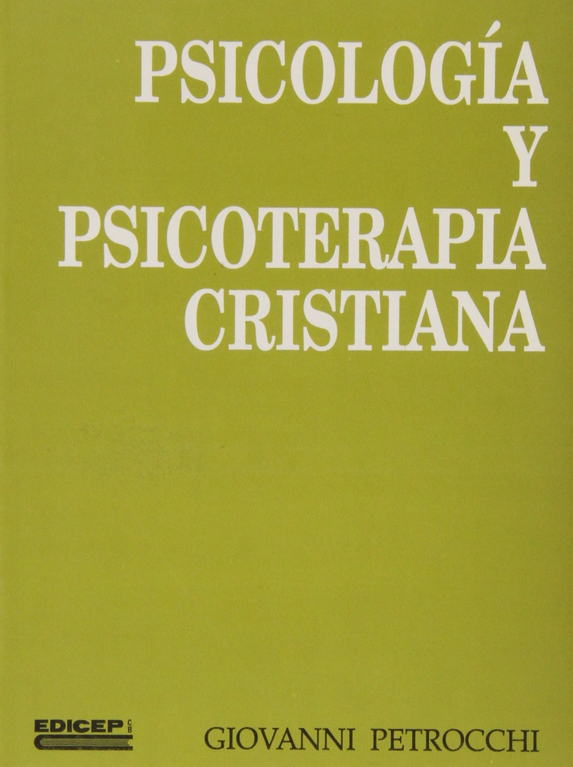 Psicologia y psicoterapia cristiana