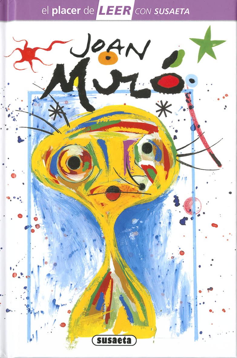 Joan Miró (El placer de LEER con Susaeta - nivel 4)