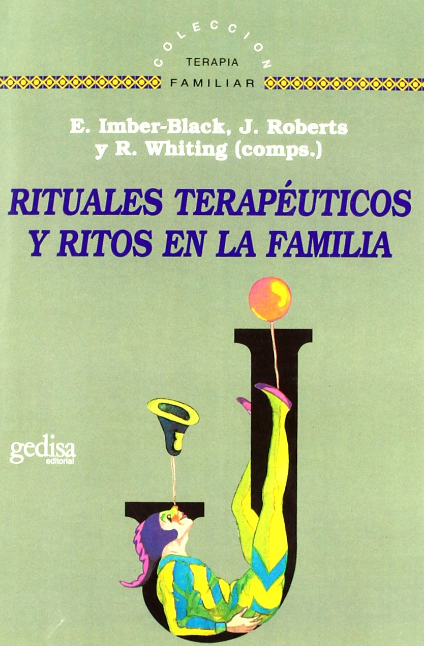 Rituales Terapéuticos Y Ritos En La Familia