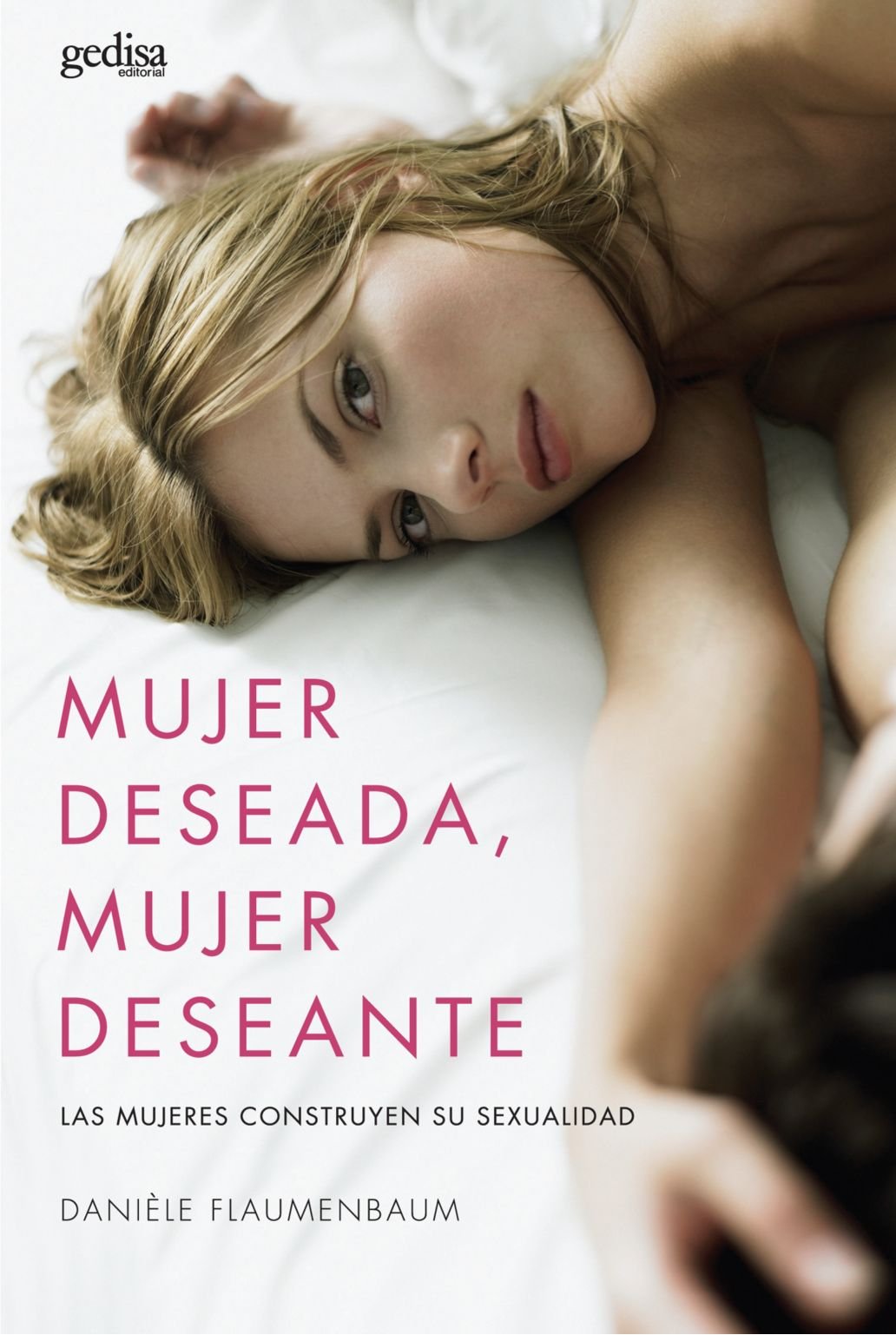Mujer deseada, mujer deseante (SIN COLECCION)