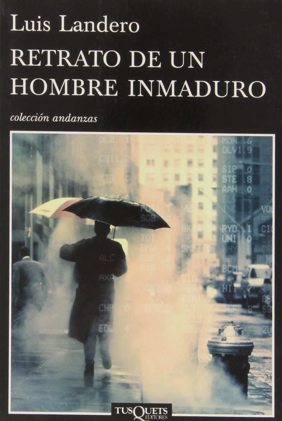 Retrato de un hombre inmaduro: 706 (Andanzas)