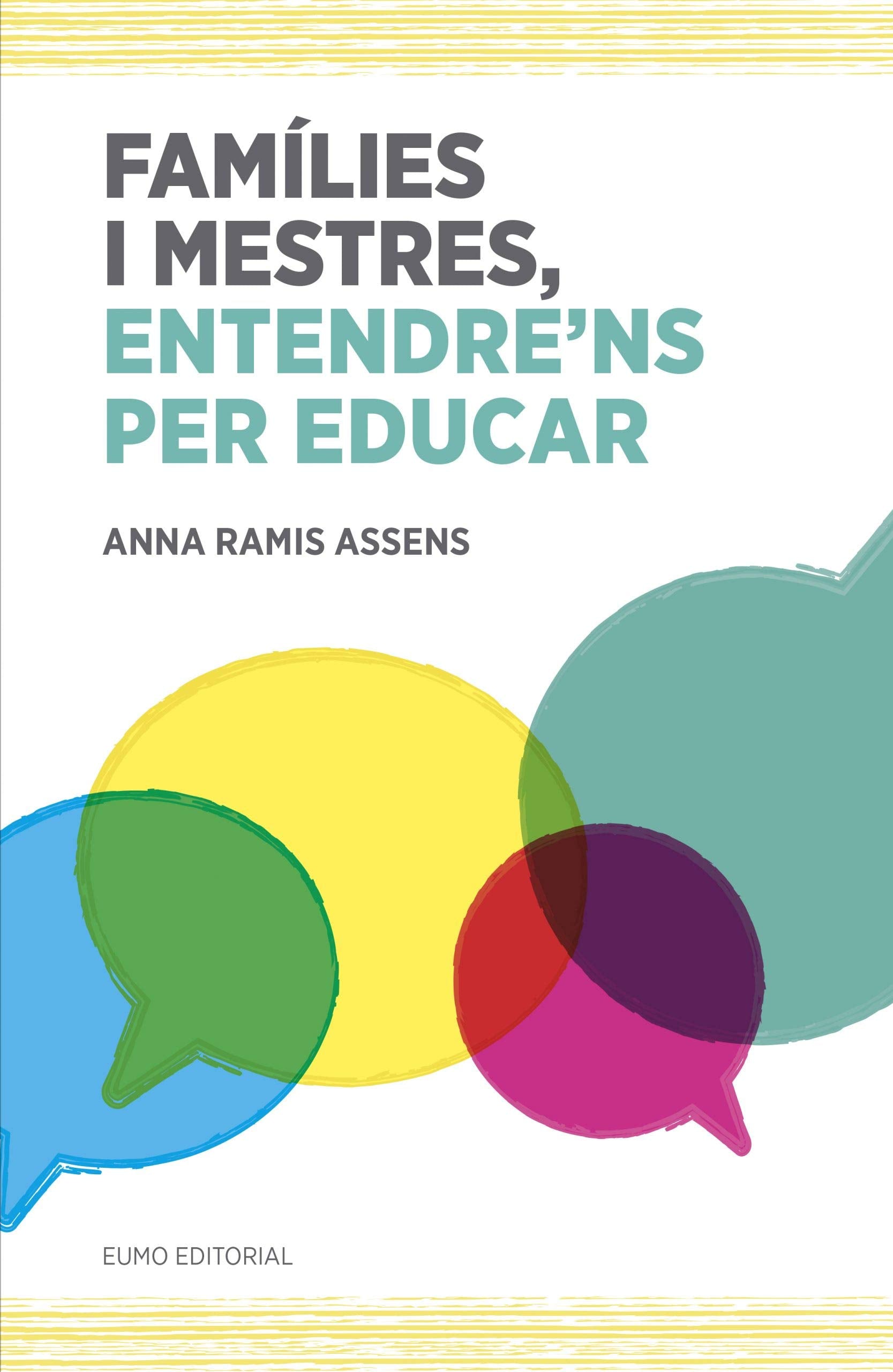 Famílies I Mestres, Entendre'Ns Per Educar (Educació i Família)
