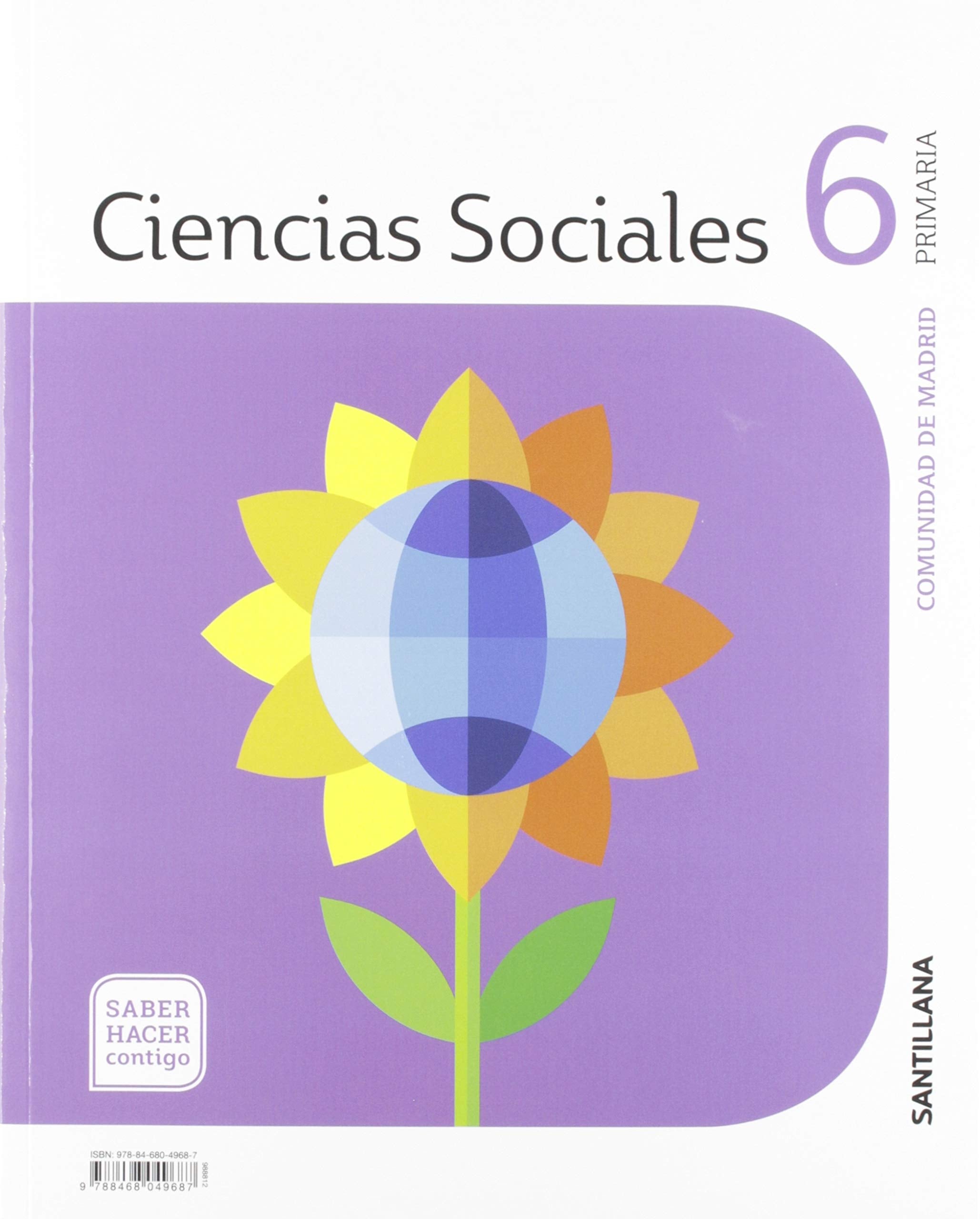 CIENCIAS SOCIALES MADRID 6 PRIMARIA SABER HACER CONTIGO SANTILLANA - 9788468049687