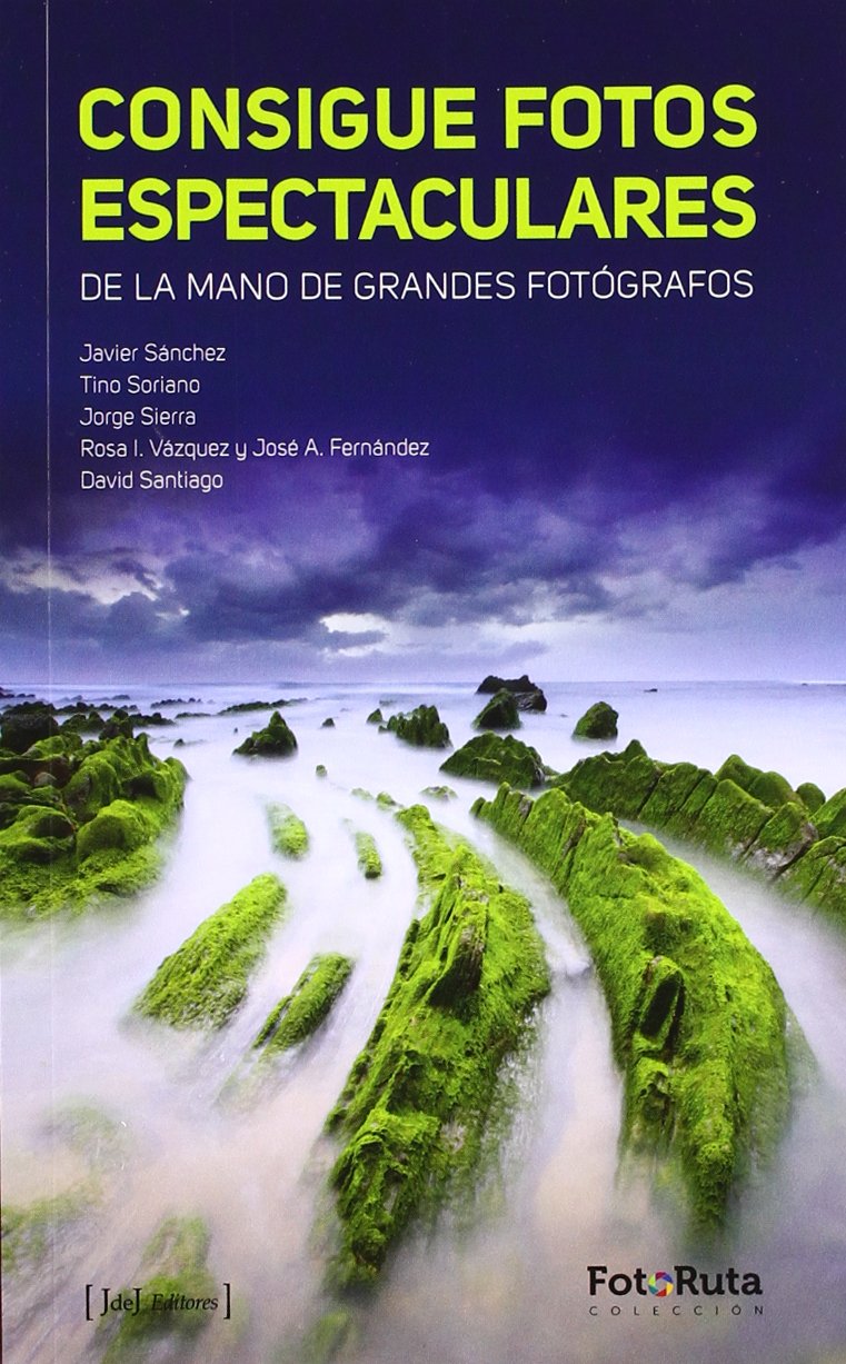 Consigue fotos espectaculares (NARRATIVA/NO FICCION)
