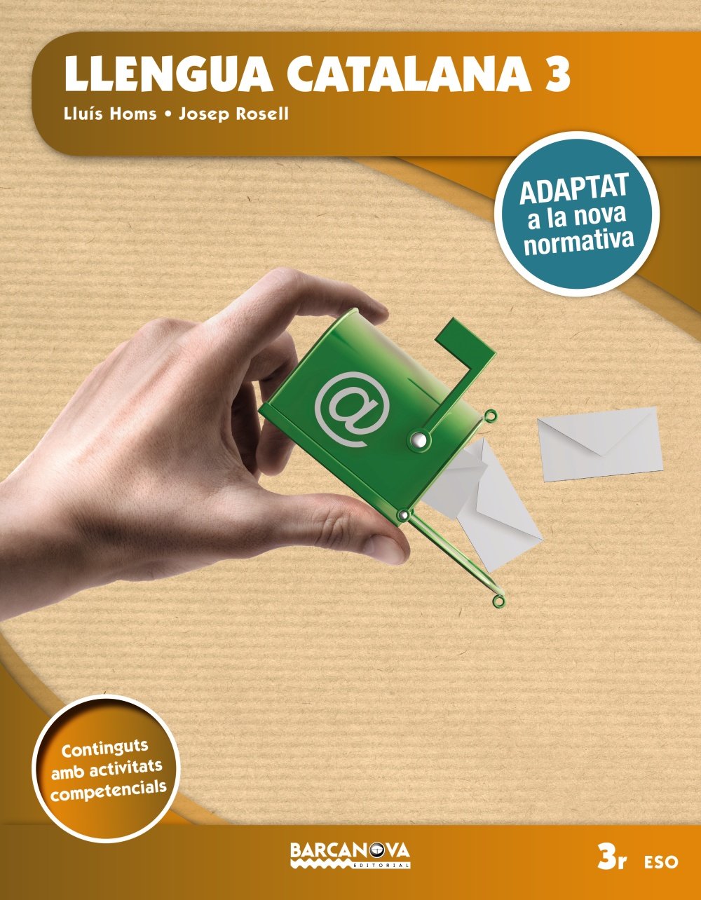 Llengua catalana 3r ESO. Llibre de l'alumne: Adaptat a la nova normativa (Arrels) - 9788448946777
