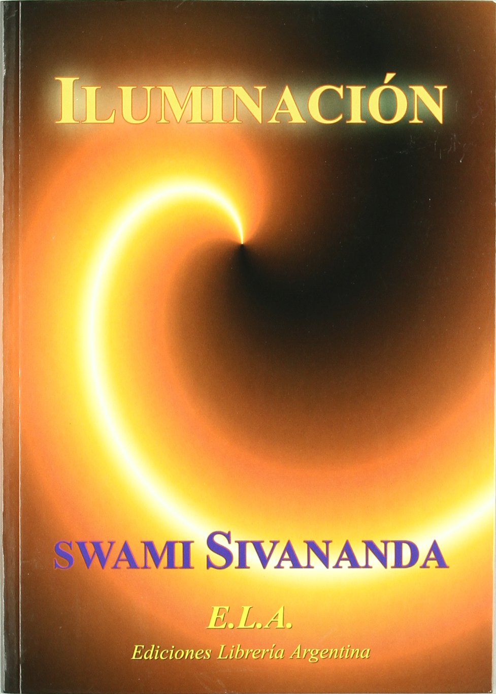 Iluminacion (SWAMI SIVANANDA)