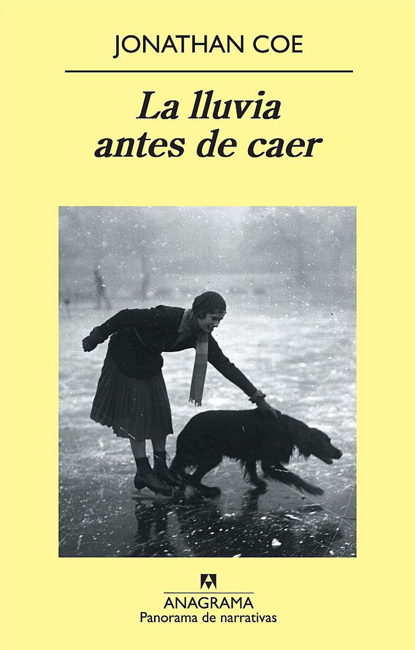 La lluvia antes de caer: 729 (Panorama de narrativas)