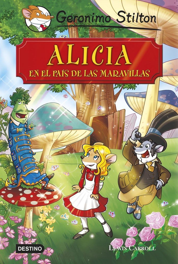 Alicia en el país de las maravillas: Grandes Historias (Geronimo Stilton)