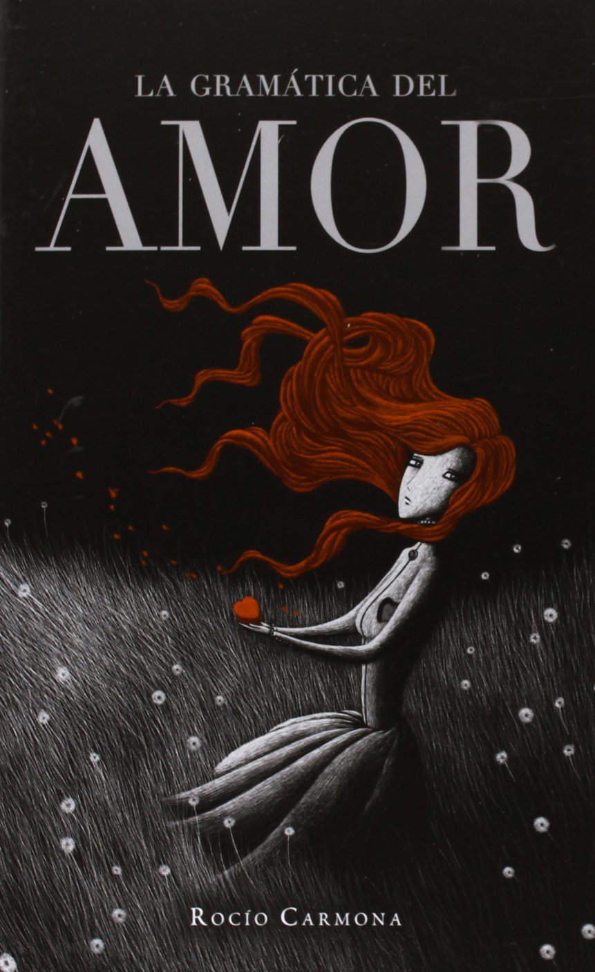 La Gramática Del Amor: 8 (La Galera joven)