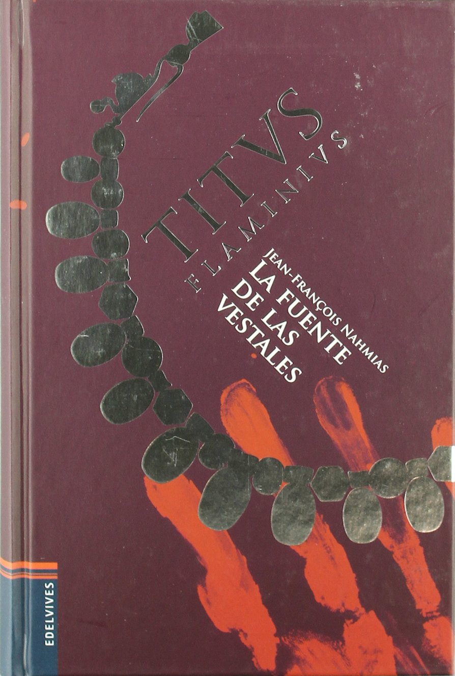 La fuente de las vestales: 1 (Titus Flaminius)