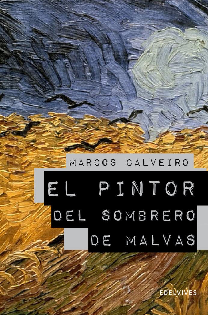 El pintor del sombrero de malvas (Premio Lazarillo 2009) (SIN COLECCION)