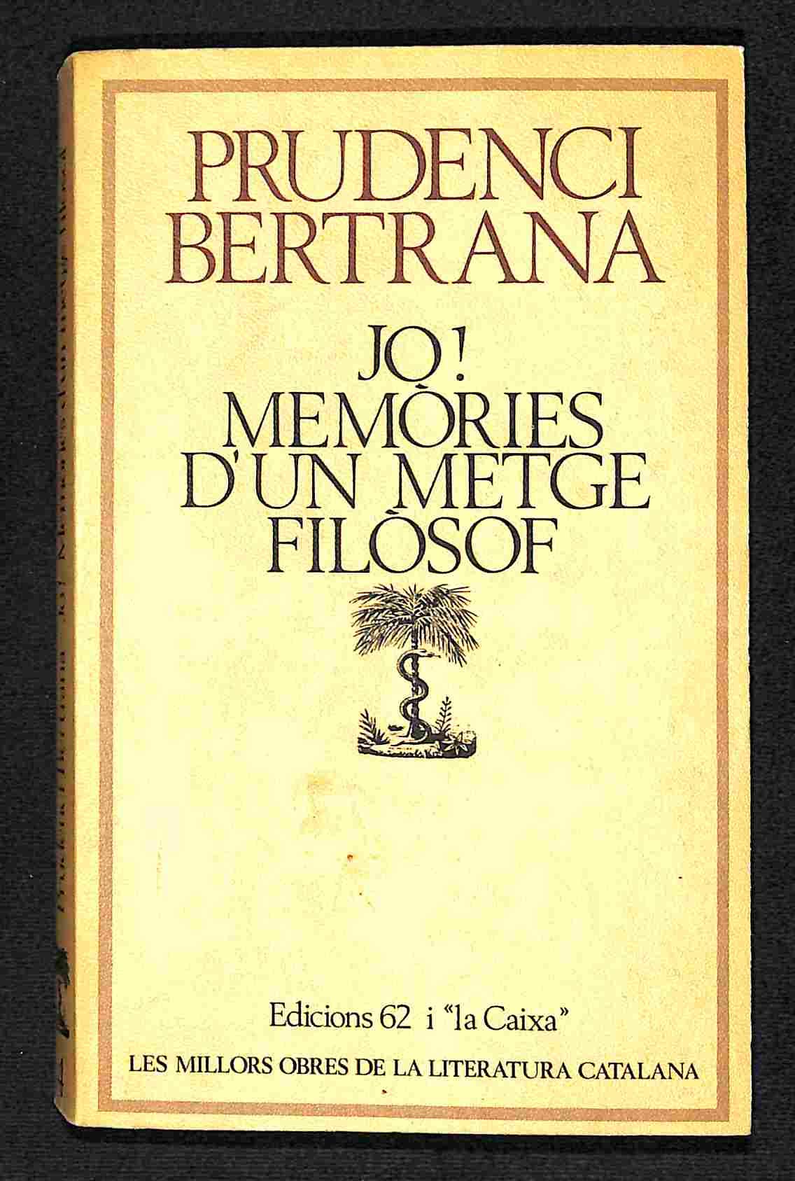 Jo! Memòries d'un metge filòsof (MOLC - Les Millors Obres de la)
